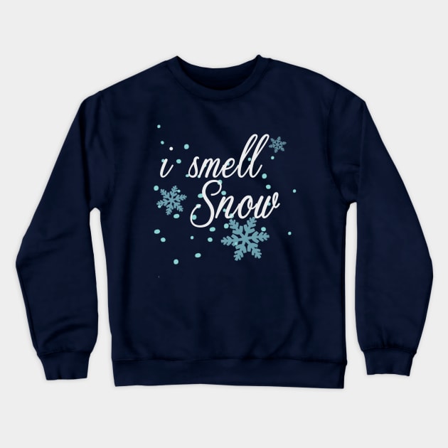 i smell snow Crewneck Sweatshirt by SoLucky